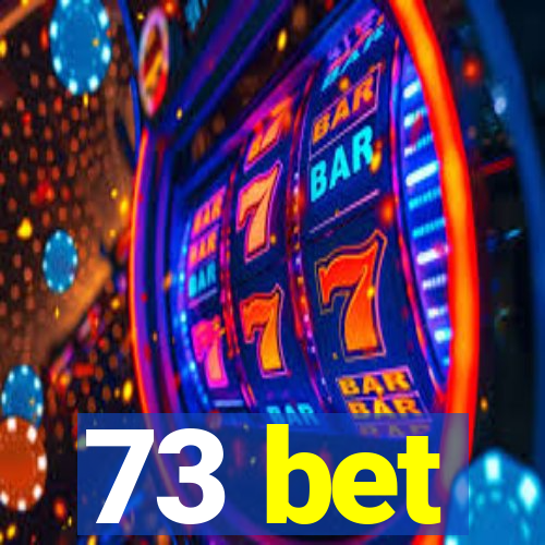 73 bet